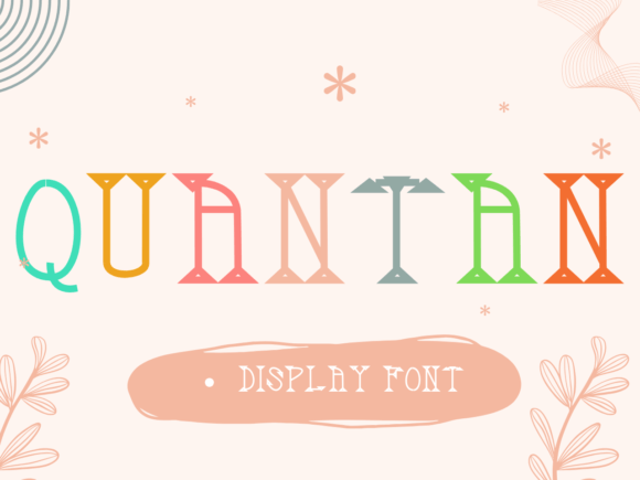 Discovering Quantan: A Charming Display Font for Creative Projects