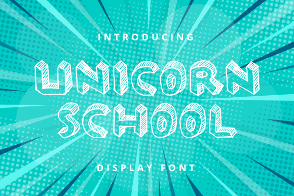 Unicorn School: A Friendly Display Font for Bold Ideas